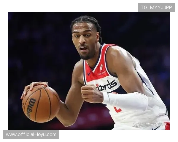 奇才队迎来新赛季挑战 改变与重建并行 期待年轻球员的崛起